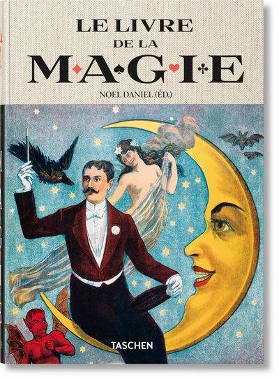 Le livre de la magie : 1400s-1950s