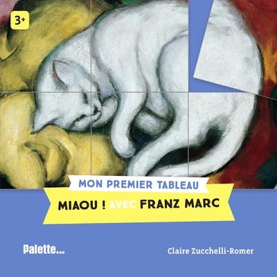 Miaou ! : avec Franz Marc