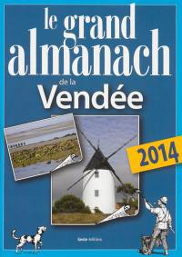 Le grand almanach de la Vendée 2014