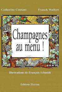 Champagne au menu !
