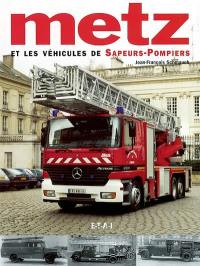 Metz et les véhicules de sapeurs-pompiers