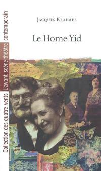 Le Home Yid : théâtre de Chartres