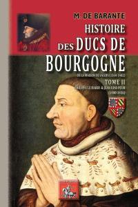 Histoire des ducs de Bourgogne de la maison de Valois : 1364-1482. Vol. 2. Philippe le Hardi & Jean sans Peur : 1400-1416