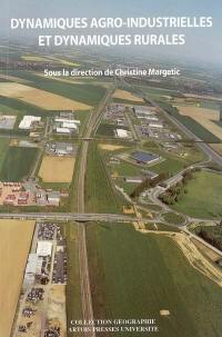 Dynamiques agro-industrielles et dynamiques rurales : actes des journées rurales, Arras (Pas-de-Calais), 5-7 sept. 2002