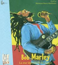 Bob Marley : la star légendaire du reggae