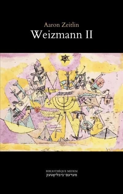 Weizmann II : fantaisie en 14 tableaux