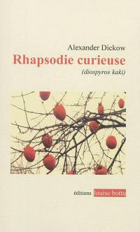 Rhapsodie curieuse (diospyros kaki)