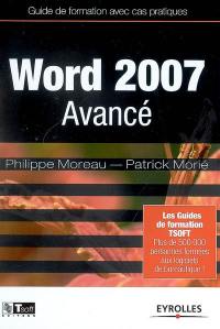 Word 2007 avancé : guide de formation avec exercices et cas pratiques