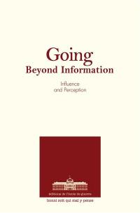 Going beyond information : influence and perception