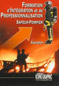 Formation d'intégration et de professionnalisation sapeur-pompier : équipier