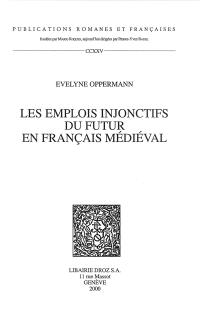 Les emplois injonctifs du futur en français médiéval