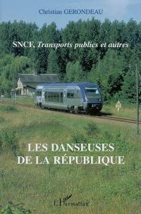 Les danseuses de la République : SNCF, transports publics et autres