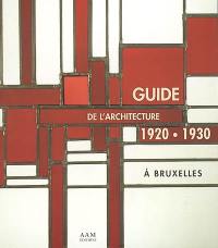 Guide de l'architecture 1920-1930 à Bruxelles