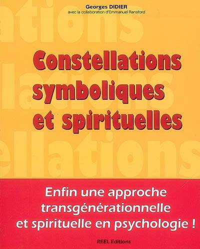 Constellations symboliques et spirituelles : enfin une approche transgénérationnelle et spirituelle en psychologie !