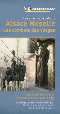 Les champs de bataille : Alsace Moselle : les combats des Vosges