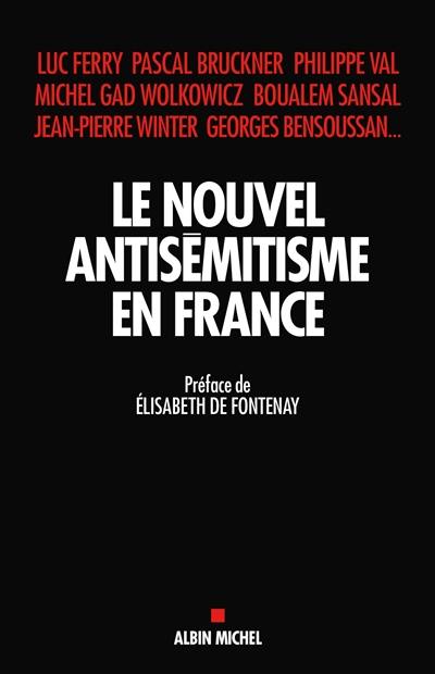 Le nouvel antisémitisme en France