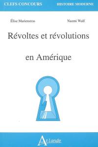 Révoltes et révolutions en Amérique