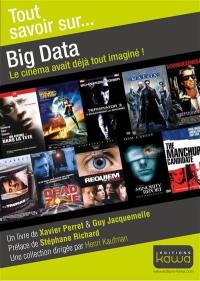 Big data : le cinéma avait déjà tout imaginé