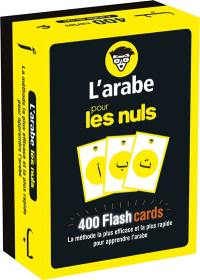 L'arabe pour les nuls : 400 flashcards : la méthode la plus efficace et la plus rapide pour apprendre l'arabe