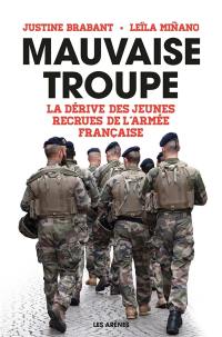 Mauvaise troupe : la dérive des jeunes recrues de l'armée française