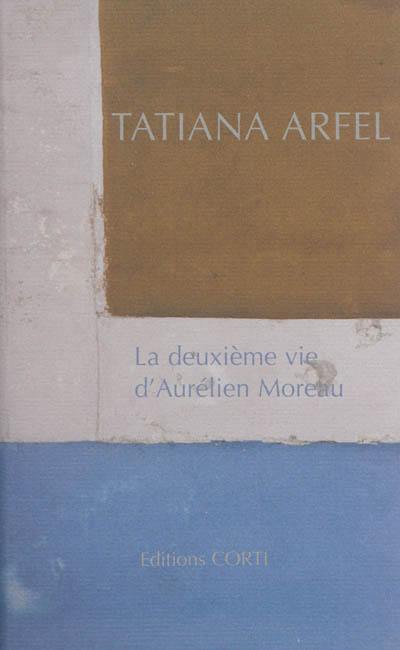 La deuxième vie d'Aurélien Moreau