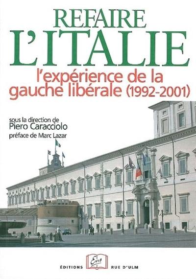 Refaire l'Italie : l'expérience de la gauche libérale (1992-2001)