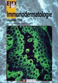 Immunodermatologie : compte rendu du séminaire 1998