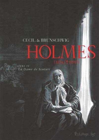 Holmes (1854-1891 ?). Vol. 4. La dame de Scutari