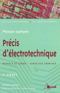 Précis d'électrotechnique : sections de technicien supérieur, instituts universitaires de technologie. Vol. 2. 2e année