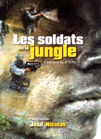 Les soldats de la jungle : l'aventure au 9e RIMa