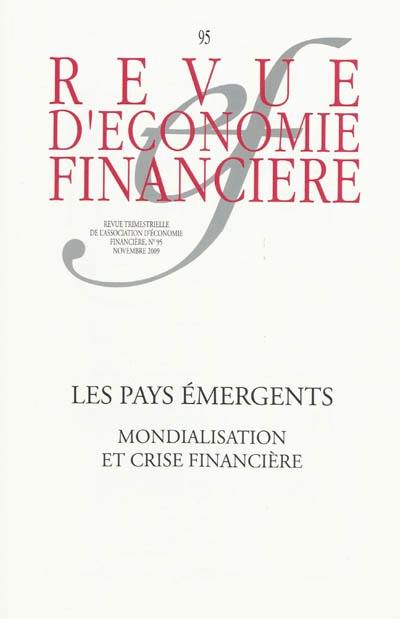 Revue d'économie financière, n° 95. Les pays émergents : mondialisation et crise financière