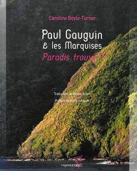 Paul Gauguin & les Marquises : paradis trouvé ?
