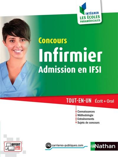 Concours infirmier : admission en IFSI 2016 : tout-en-un, écrit + oral