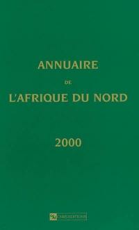 Annuaire de l'Afrique du Nord. Vol. 39. 2000-2001
