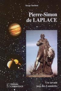 Pierre-Simon de Laplace : un savant issu des Lumières