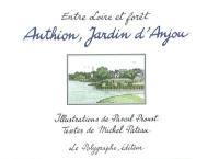 Authion, jardin d'Anjou : entre Loire et forêt