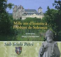 Mille ans d'histoire à l'abbaye de Solesmes
