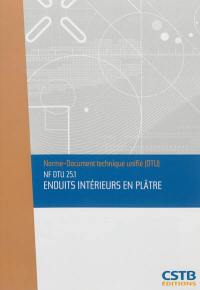 Enduits intérieurs en plâtre : NF DTU 25.1