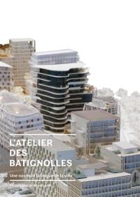 L'atelier des Batignolles : une nouvelle fabrique de la ville