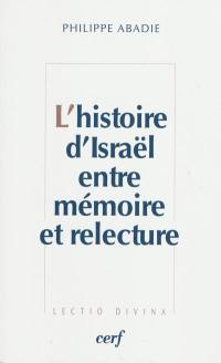 L'histoire d'Israël entre mémoire et relecture