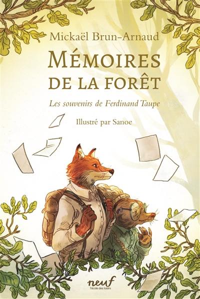 Mémoires de la forêt : les souvenirs de Ferdinand Taupe