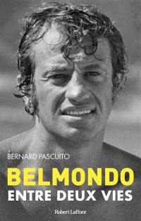 Belmondo : entre deux vies