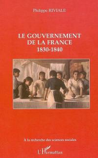 Le gouvernement de la France : 1830-1840
