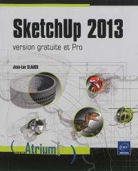 SketchUp 2013 : version gratuite et pro