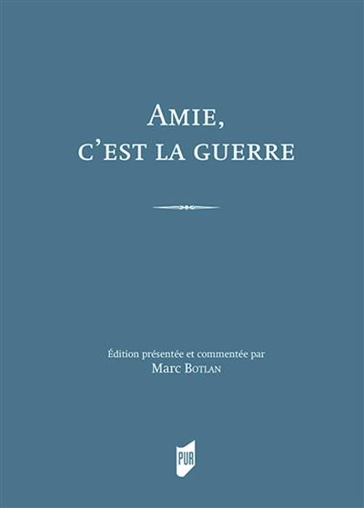 Amie, c'est la guerre : correspondance de guerre de Théonie et Henri Arnaud (1914-1919)
