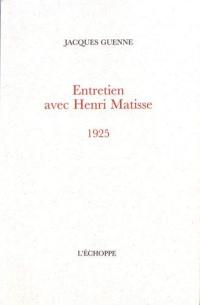 Entretien avec Henri Matisse : 1925