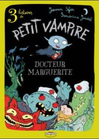 3 histoires de Petit Vampire. Vol. 2. Docteur Marguerite