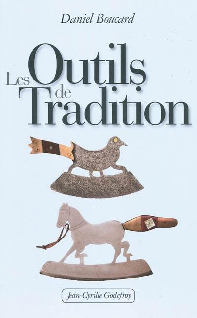 Les outils de tradition