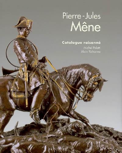 Pierre-Jules Mêne, 1810-1879 : catalogue raisonné