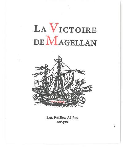 La victoire de Magellan : extrait de la relation d'Antonio Pigafetta